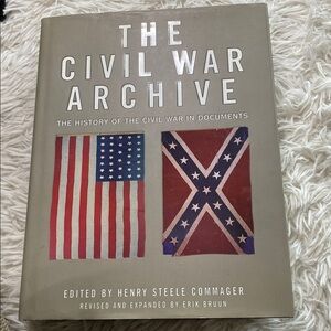 THE CIVIL WAR ARCHIVE History of the Civil War in Documents H S COMMAGER HB EUC